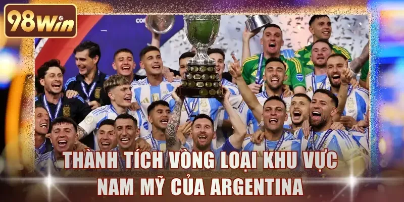 Thành tích vòng loại khu vực Nam Mỹ của Argentina
